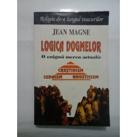   LOGICA  DOGMELOR  -  JEAN  MAGNE